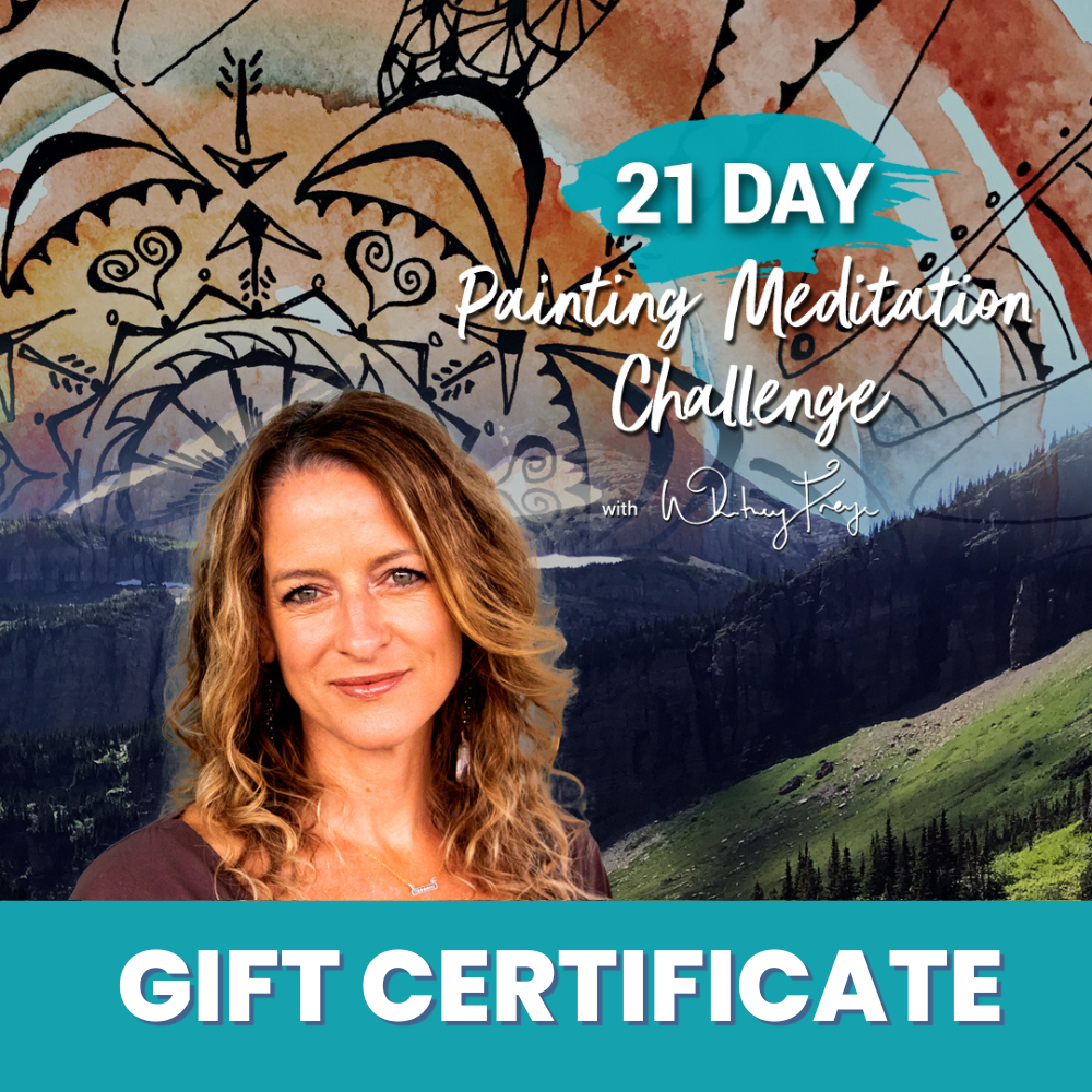 Gift Certificate: 21 Day Painting Meditation Challenge