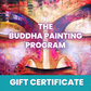 Gift Certificate: The Buddha Painting Program - 50% Off Course Price