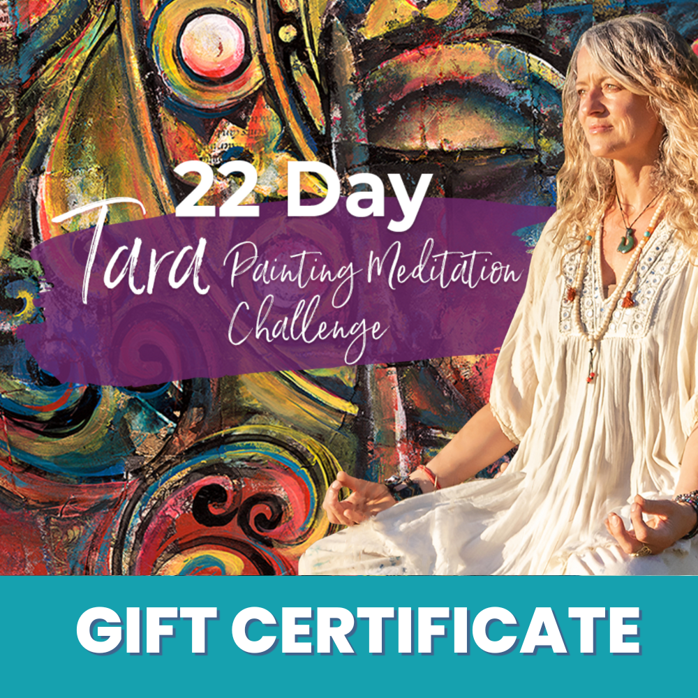 Gift Certificate: 22 Day TARA Painting Meditation Challenge - 50% Off Course Price